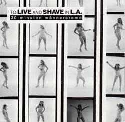 30-Minuten Männercreme - To Live And Shave In L.A.