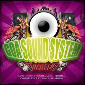 Goa Sound System Volume 8 - Chris-A-Nova
