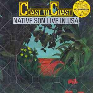 Native Son – Coast To Coast (Live In USA) (1980, Vinyl) - Discogs