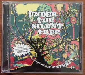 Under The Silent Tree - Psychedelic Pstones IV - Various