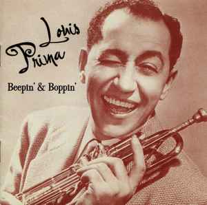 Louis Prima – Beepin' & Boppin' (1999, CD) - Discogs