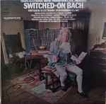 Cover of Switched-On Bach, 1977, Vinyl