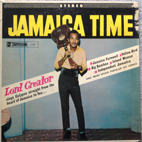 Lord Creator – Jamaica Time (1966, Vinyl) - Discogs