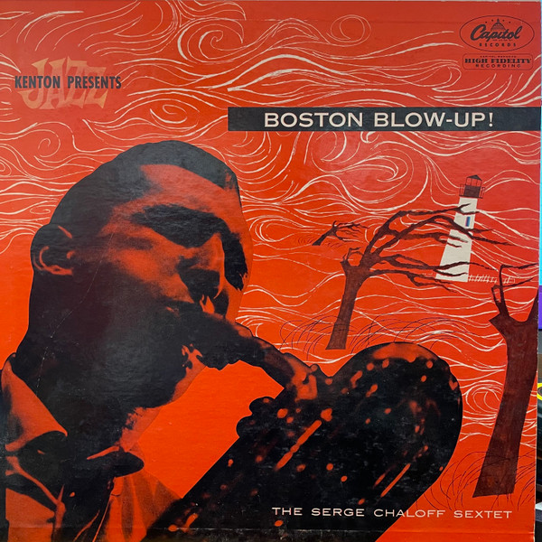 The Serge Chaloff Sextet – Boston Blow-Up! (1981, Vinyl) - Discogs