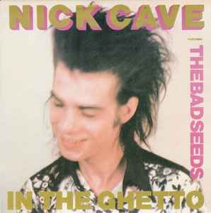 In The Ghetto - Nick Cave Featuring The Bad Seeds