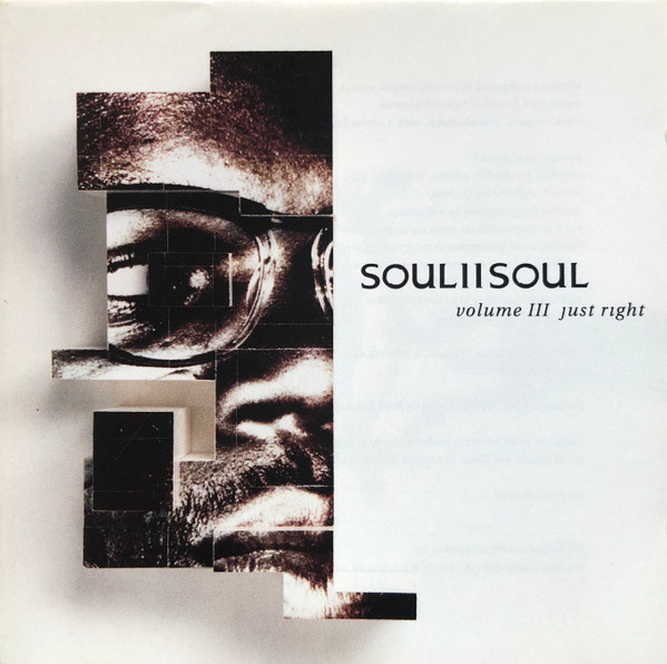 Soul II Soul – Volume III Just Right (1992, Vinyl) - Discogs
