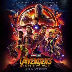 Avengers: Infinity War (Original Motion Picture Soundtrack) - Alan Silvestri