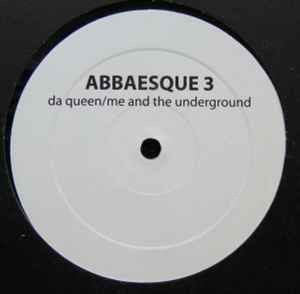 Abbaesque - Da Queen / Me And The Underground album cover