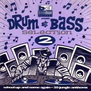 Drum & Bass Selection 2 (Wheel Up And Come Again) - Various