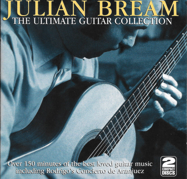 Julian Bream – The Ultimate Guitar Collection (1996, CD) - Discogs