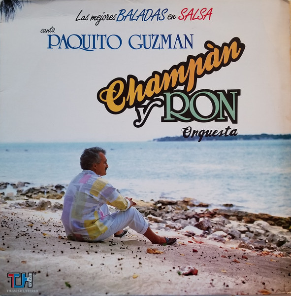 Champán y Ron Canta Paquito Guzman – Las Mejores Baladas Salsa Vinyl) - Discogs