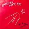 American Death Ray Music* - Hip Hugger Suit(e)