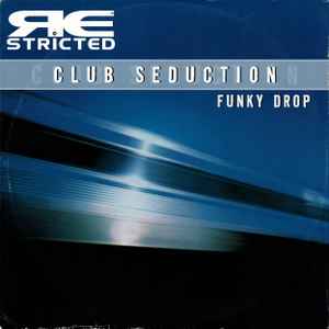 Club Seduction - Funky Drop album cover