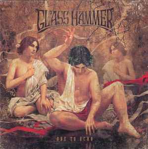 Glass Hammer - Ode To Echo