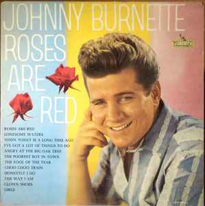 Johnny Burnette - Roses Are Red album cover
