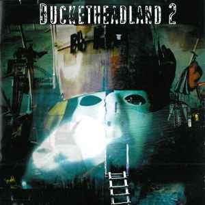 Bucketheadland 2 - Buckethead