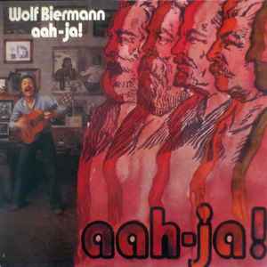 Aah-Ja! - Wolf Biermann