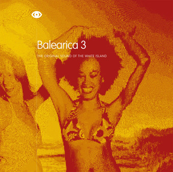 Balearica 3 - The Original Sound Of The White Island (2007, Vinyl ...