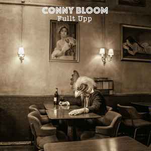Conny Bloom - Fullt Upp album cover