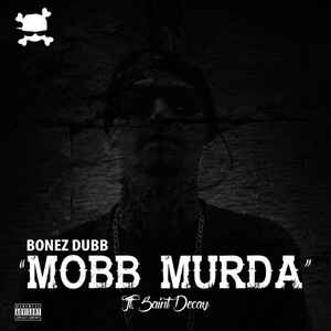 Bonez Dubb - Mobb Murda album cover