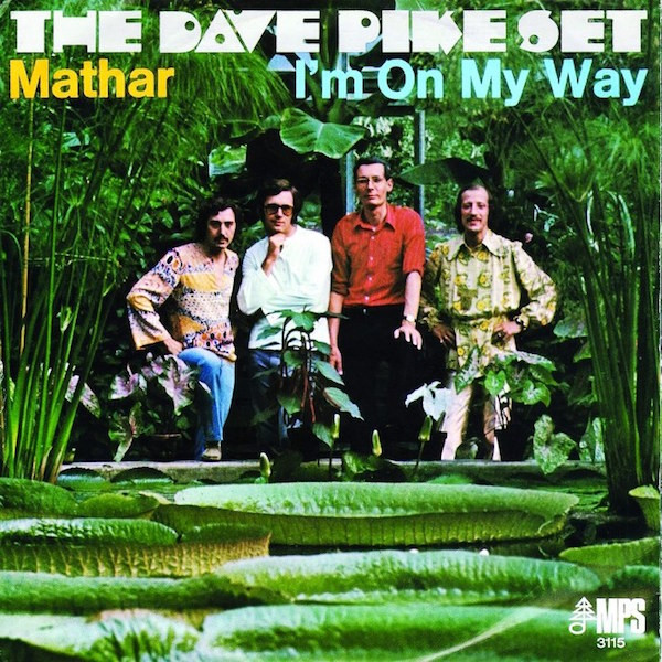 The Dave Pike Set – Mathar / I'm On My Way (1969