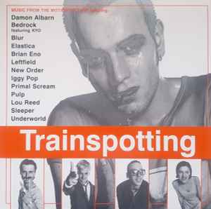 Various - Trainspotting (Music From The Motion Picture) album cover