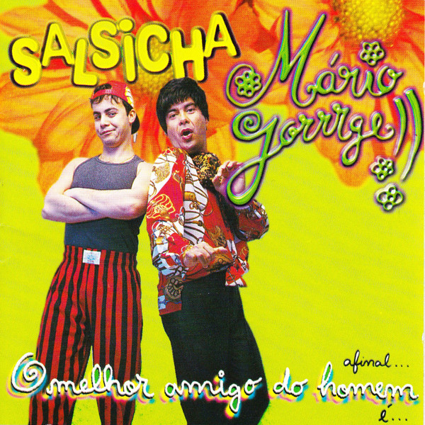 Album herunterladen Mario Jorrrge, Salsicha - Afinal O Melhor Amigo Do