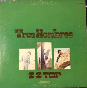ZZ Top – Tres Hombres (1973