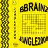 Bbrainz - Jungle2000