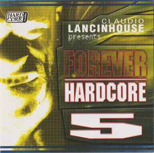 DJ Lancinhouse - Forever Hardcore 5 album cover