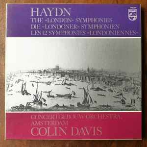 Joseph Haydn, Sir Colin Davis, Concertgebouworkest - The 