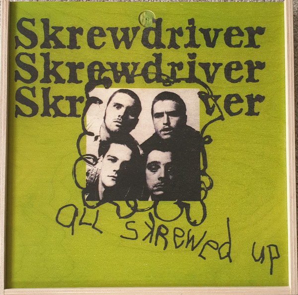 Skrewdriver – All Skrewed Up (2021, Green Clear, Vinyl) - Discogs