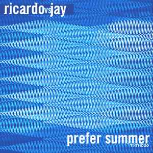 Prefer Summer (+Remixes) - Ricardo vs Jay