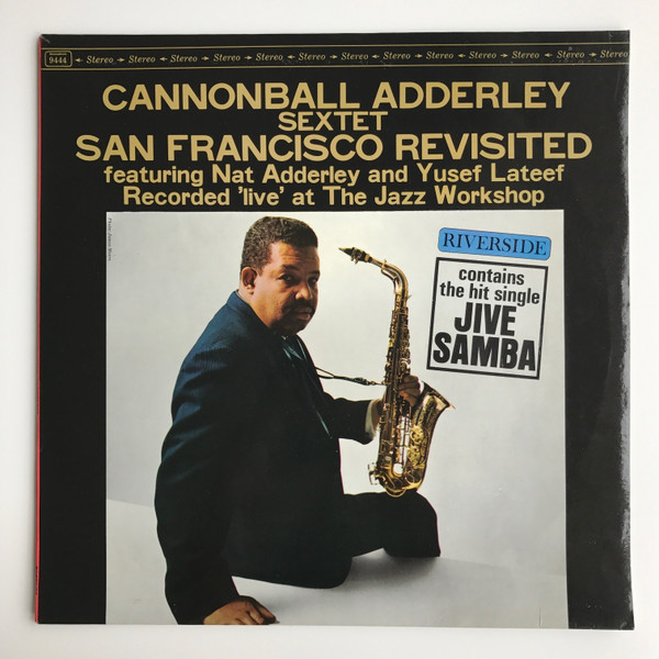 Cannonball Adderley Sextet Featuring Nat Adderley And Yusef Lateef