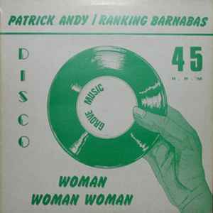 Patrick Andy / Ranking Barnabas – Woman Woman Woman (1978, Vinyl 