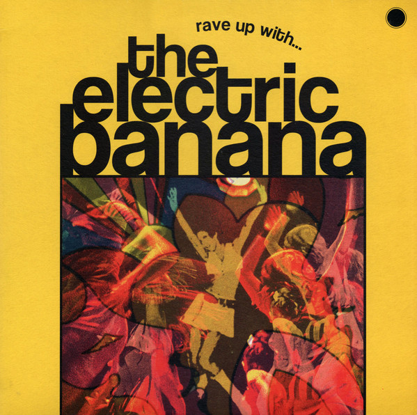 The Electric Banana – Blows Your Mind (1997, Vinyl) - Discogs