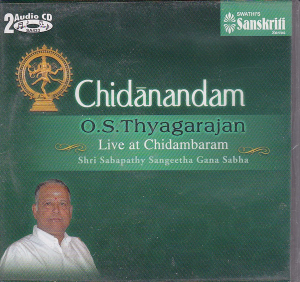 télécharger l'album OS Thyagarajan - Chidanandan live at Chidambaram