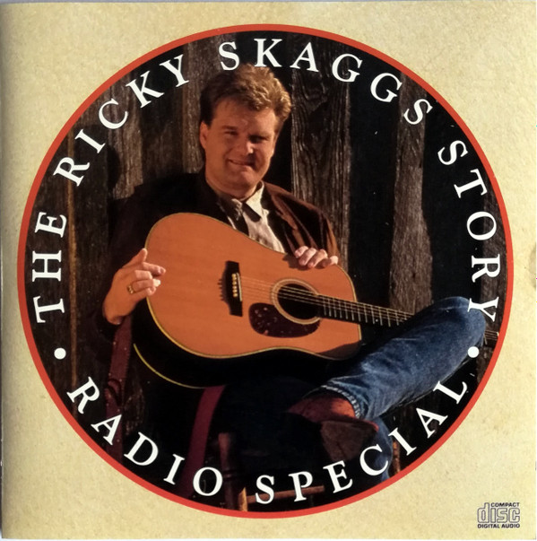 télécharger l'album Ricky Skaggs - The Ricky Skaggs Story Radio Special