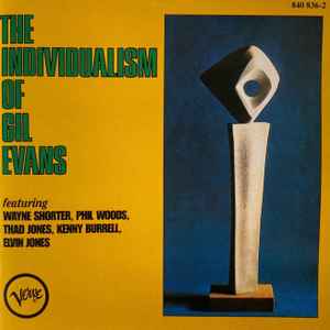 The Individualism Of Gil Evans - Gil Evans