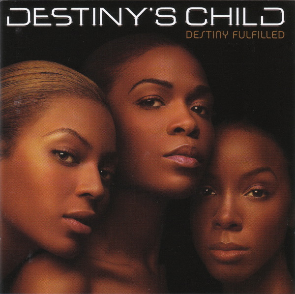 Destiny's Child = デスティニーズ・チャイルド – Destiny Fulfilled 
