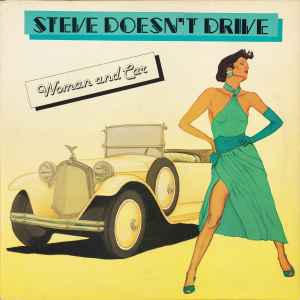 Steve Doesn't Drive - Woman And Car album cover