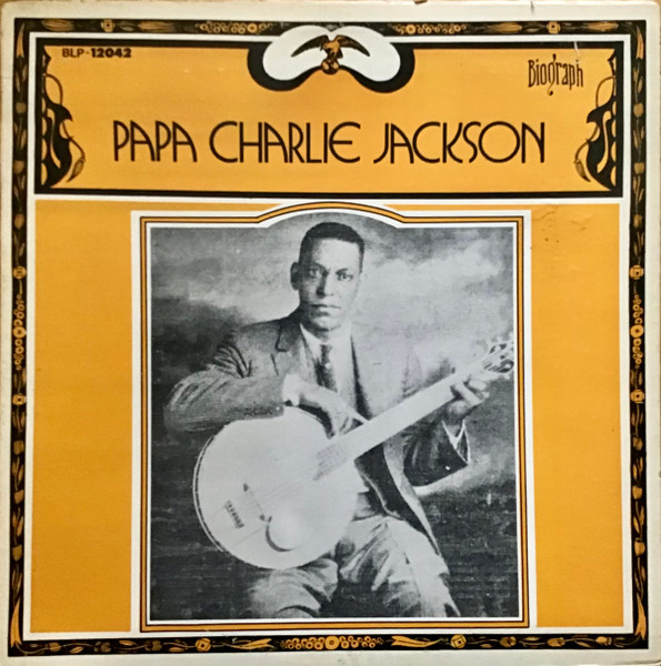 PAPA CHARLIE JACKSON 'Papa Charlie Done Sung That Song' DOCD-7010-CD –  County Sales