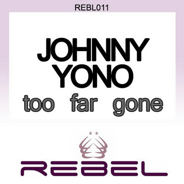 last ned album Johnny Yono - Too Far Gone
