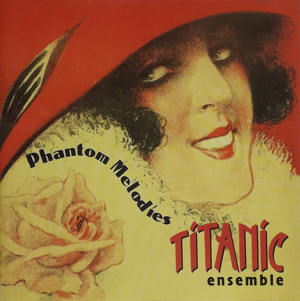 lataa albumi Titanic Ensemble - Phantom Melodies