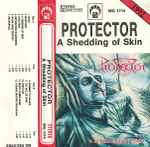 Protector - A Shedding Of Skin | Releases | Discogs