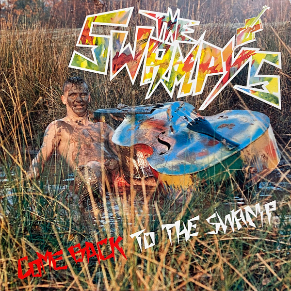 The Swampy's – Come Back To The Swamp (1990, Vinyl) - Discogs