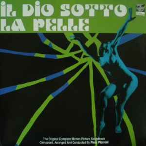Piero Piccioni - Il Dio Sotto La Pelle (The Original Complete Motion Picture Soundtrack) album cover