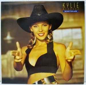 Kylie Minogue – Never Too Late (1989, Vinyl) - Discogs