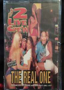 The 2 Live Crew - The Real One album cover
