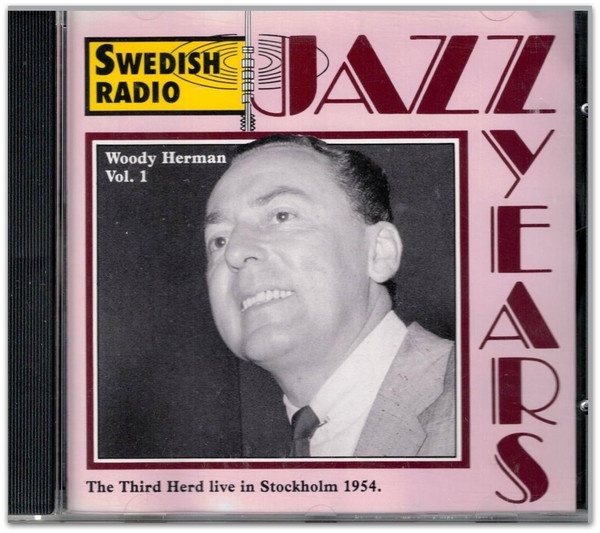 lataa albumi Woody Herman - The Third Herd Live In Stockholm 1954 Vol 1